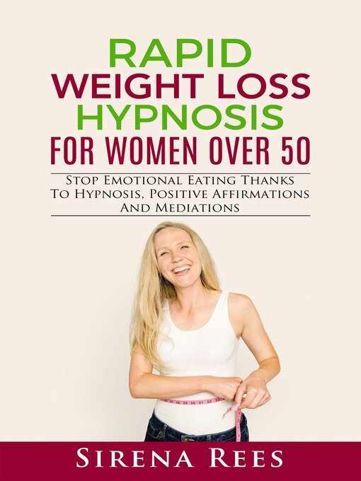 Title details for Rapid Weight Loss Hypnosis for Women over 50 by Sirena Rees - Available